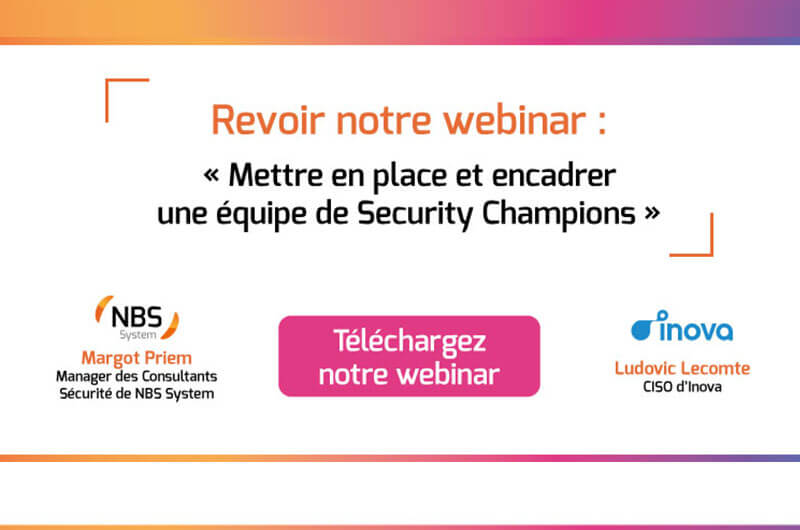 Retour d’expérience d’Inova sur son équipe Security Champions : Découvrez-le via notre webinar